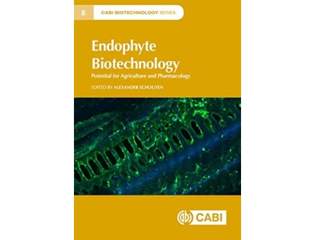 Livro Endophyte Biotechnology de Alexander Schouten (Inglês - Capa Dura)