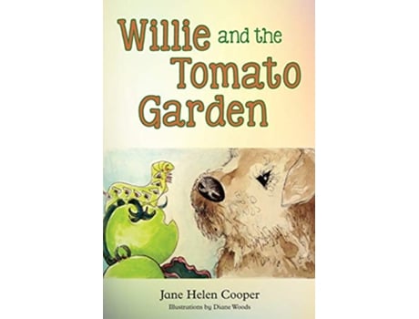 Livro Willie and the Tomato Garden de Jane H Cooper (Inglês)