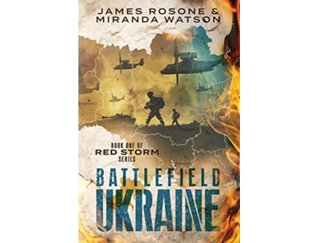 Livro Battlefield Ukraine Book One of the Red Storm Series de James Rosone Miranda Watson (Inglês)