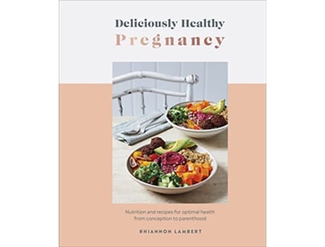 Livro Deliciously Healthy Pregnancy de Rhiannon Lambert (Inglês - Capa Dura)