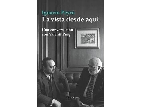 Livro La Vista Desde Aquí de Valentí Puig (Espanhol)