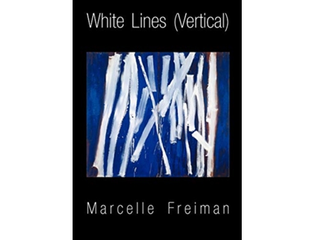 Livro White Lines Vertical de Marcelle Freiman (Inglês)