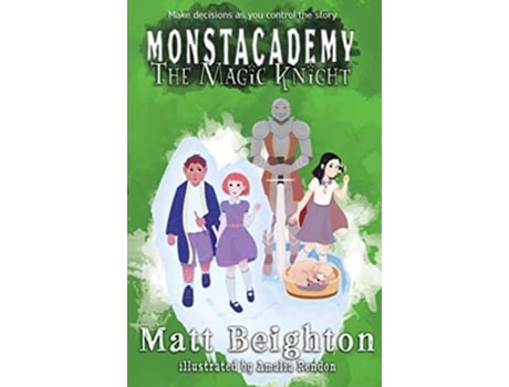 Livro The Magic Knight Youre The Monster A Dyslexia Adapted Monstacademy Mystery Monstacademy Dyslexia Adapted de Matt Beighton (Inglês)