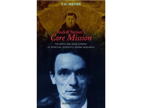 Livro rudolf steiner's core mission de t. h. meyer (inglês)