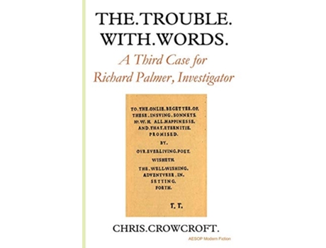 Livro The Trouble with Words A Third Case for Richard Palmer Investigator de Chris Crowcroft (Inglês)