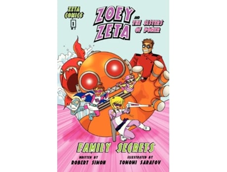 Livro Zoey Zeta and the Sisters of Power the comic book for kids de Robert Simon (Inglês)