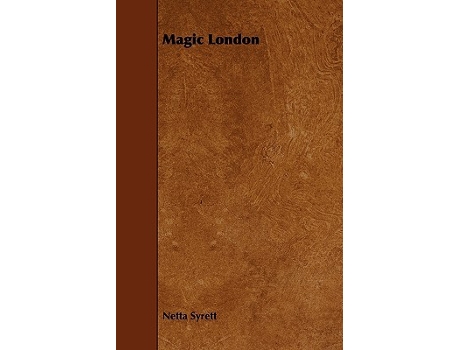 Livro Magic London de Netta Syrett (Inglês)