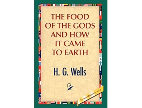 Livro The Food of the Gods and How It Came to Earth de HG Wells (Inglês)