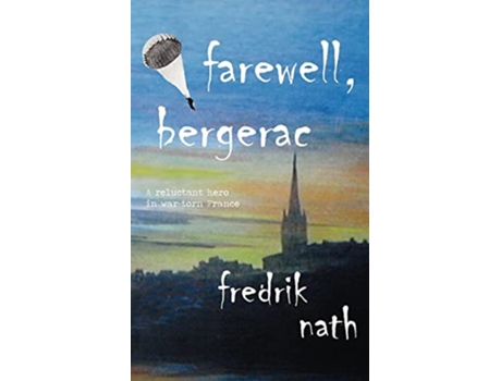 Livro Farewell Bergerac de Fredrik Nath (Inglês)