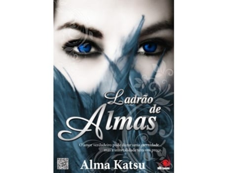 Livro Ladrao De Almas O Amor Verdadeiro Pode Durar U de Alma Katsu (Português)