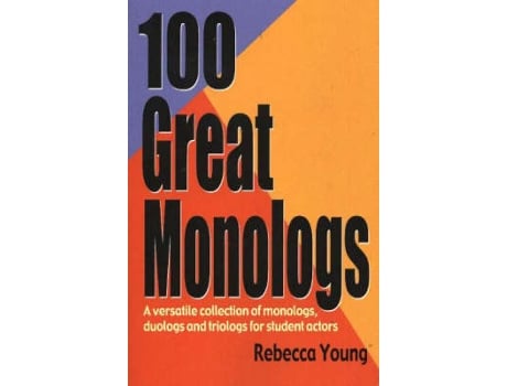 Livro 100 Great Monologs de Rebecca Young (Inglês)