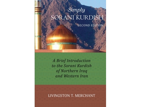 Livro Simply Sorani: A Brief Introduction to the Sorani Kurdish of Northern Iraq and Western Iran Livingston Merchant (Inglês)