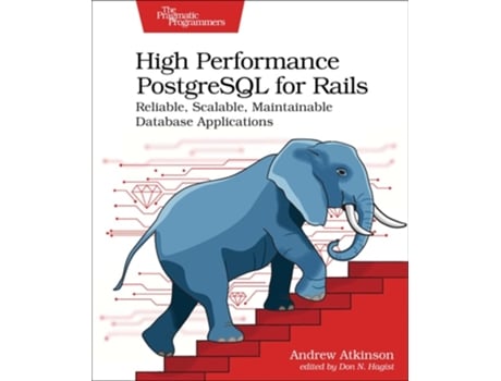 Livro High Performance PostgreSQL for Rails de Andrew Atkinson (Inglês)