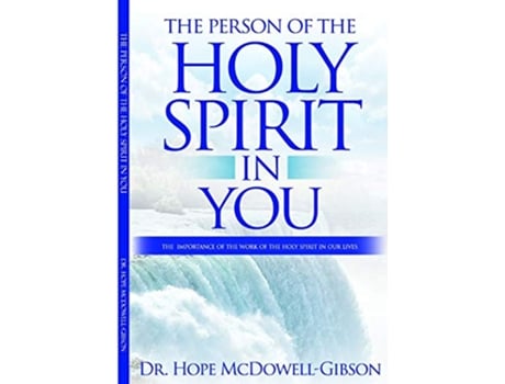 Livro THE PERSON OF THE HOLY SPIRIT IN YOU de Hope McDowellGibson (Inglês)