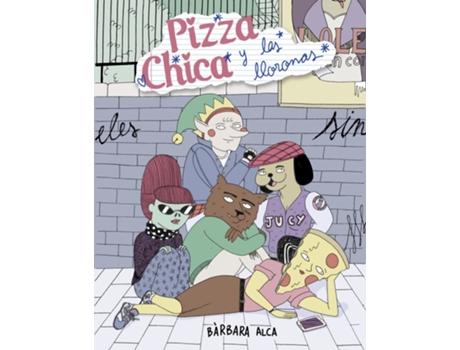 Livro Pizza Chica Y Las Lloronas de Bàrbara Alca (Espanhol)