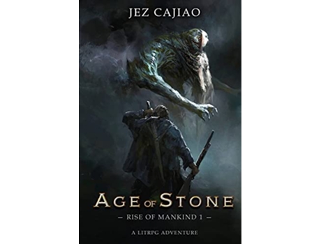 Livro Age of Stone A LitRPG Dungeon Core Adventure Rise of Mankind de Jez Cajiao (Inglês)