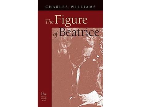 Livro Figure of Beatrice A Study in Dante de Charles Williams (Inglês - Capa Dura)