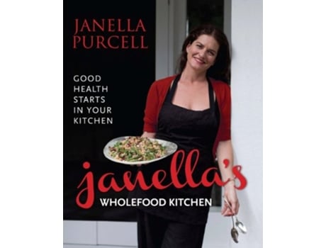 Livro Janellas Wholefood Kitchen de Janella Purcell (Inglês)