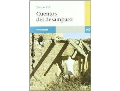 Livro Cuentos Del Desamparo de Tomas Val (Espanhol)