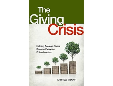 Livro Giving Crisis de Andrew S Mcnair (Inglês - Capa Dura)