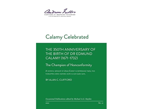 Livro Calamy Celebrated The Champion of Nonconformity de Alan C Clifford (Inglês)