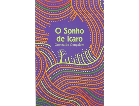 Livro O Sonho de Ícaro de Onestaldo Gonçalves (Português - 2019)