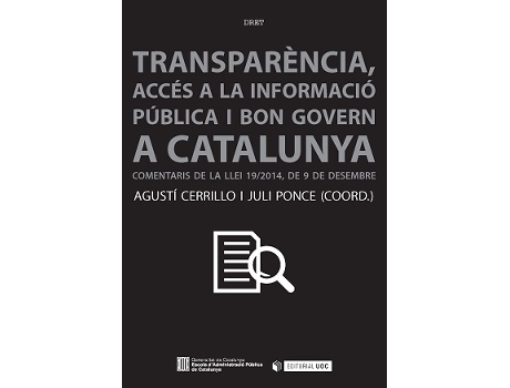 Livro Transparéncia, Accés A La Informació I Bon Govern A Catalunya. Comentaris De La Llei 19/2014, De 9 D de Agustí Cerrillo (Catalão)