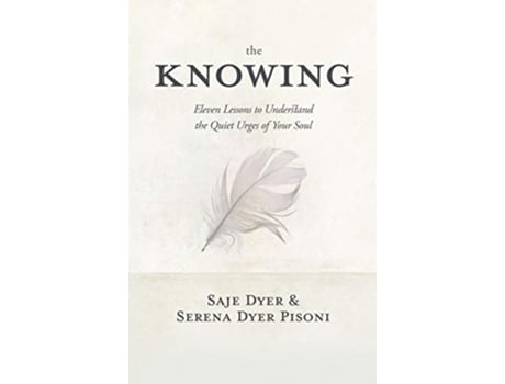 Livro Knowing de Saje Dyer e Serena Dyer Pisoni (Inglês - Capa Dura)