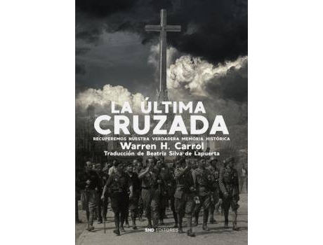 Livro La última cruzada de Warren H. Carroll (Espanhol)