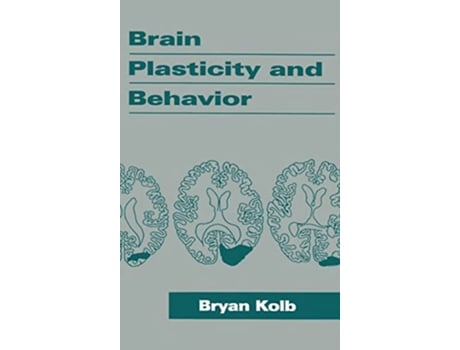 Livro Brain Plasticity and Behavior Distinguished Lecture Series de Bryan Kolb (Inglês)