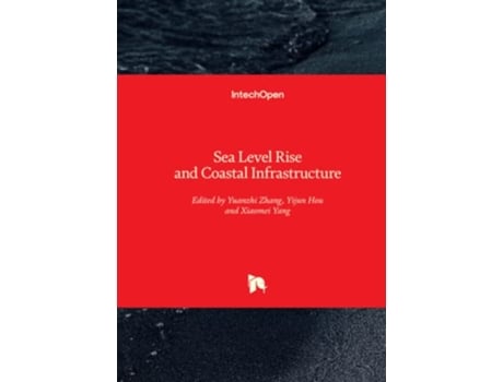 Livro Sea Level Rise and Coastal Infrastructure de Yuanzhi Zhang, Yijun Hou et al. (Inglês - Capa Dura)