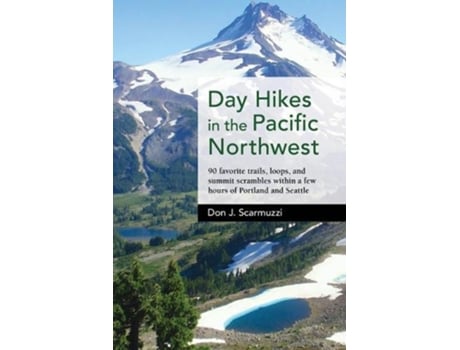 Livro day hikes in the pacific northwest de don j. scarmuzzi (inglês)