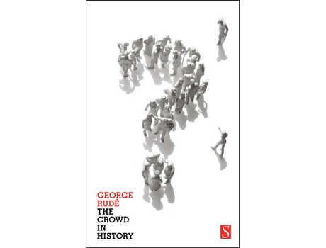 Livro the crowd in history de george rude (inglês)