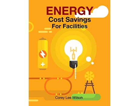 Livro ENERGY Cost Savings For Facilities de Corey Lee Wilson (Inglês)