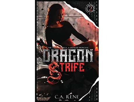 Livro Dragon Strife Steel Dragons MC de C A Rene (Inglês)