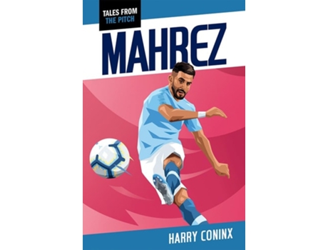 Livro Mahrez de Harry Coninx (Inglês)