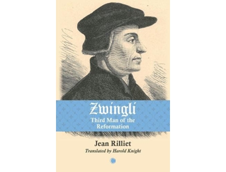 Livro Zwingli de Jean Rilliet (Inglês)