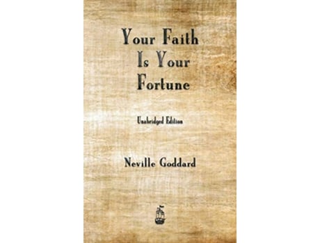 Livro Your Faith is Your Fortune de Neville Goddard (Inglês - Capa Dura)