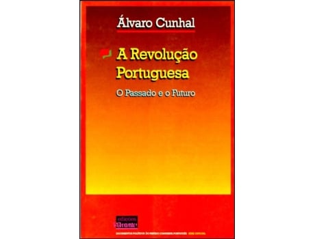 A Revolução Portuguesa – O Passado e o Futuro