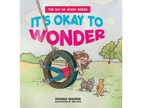 Livro Its Okay to Wonder de Rhonda Wagner (Inglês - Capa Dura)