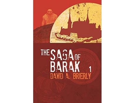 Livro The Saga Of Barak de David A Brierly (Inglês)