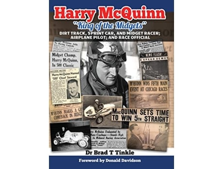 Livro Harry McQuinn King of the Midgets Dirt Track Sprint Car and Midget Racer Airplane Pilot and Race Official de Brad T Tinkle (Inglês)