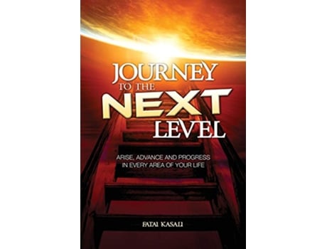 Livro Journey to the Next Level Arise Advance and Progress in Every Area of Your Life de Fatai Kasali (Inglês)