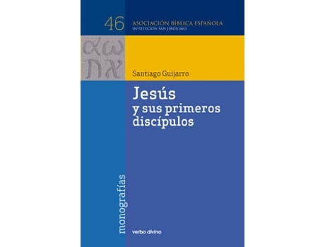 Livro Jesus Sus Primeros Discipulos.(Asociacion Biblica Española) de Santiago Guijarro Oporto (Espanhol)