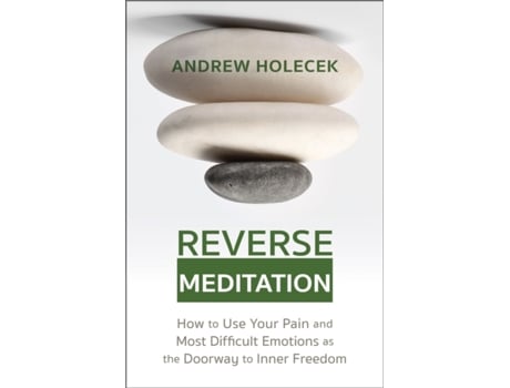 Livro Reverse Meditation de Andrew Holecek (Inglês)