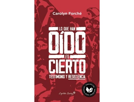 Livro Lo Que Han Oído Es Cierto de Carolyn Forché (Espanhol)