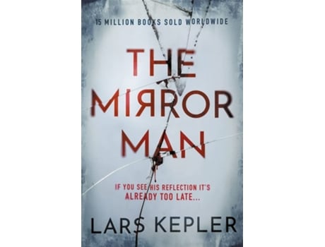 Livro The Mirror Man de Lars Kepler e Alice Menzies (Inglês - Capa Dura)