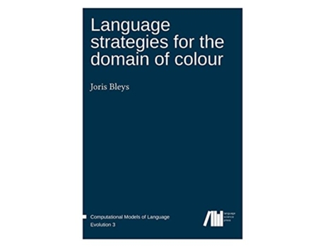 Livro Language strategies for the domain of colour de Joris Bleys (Inglês - Capa Dura)