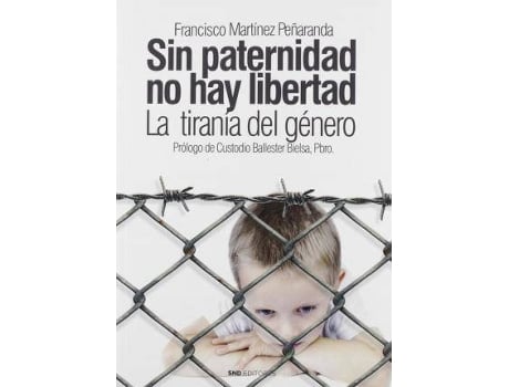 Livro Sin paternidad no hay libertad de Francisco Martínez Peñaranda (Espanhol)