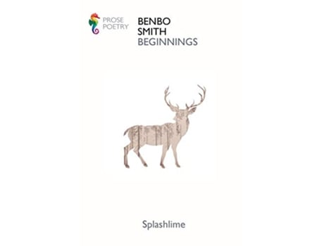 Livro Beginnings Selected Prose Poetry de Benbo Smith (Inglês)